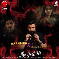 Tera Nasha Vs World Hold On (Mashup) - The Jeet M